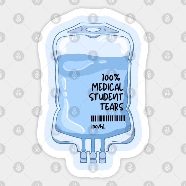 100% Medical student tears iv fluid Sticker by Dr.Bear